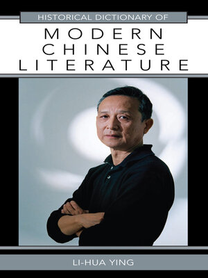 cover image of Historical Dictionary of Modern Chinese Literature